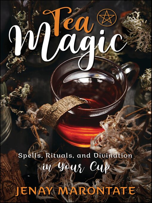 Title details for Tea Magic by Jenay Marontate - Available